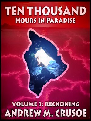 cover image of Ten Thousand Hours in Paradise